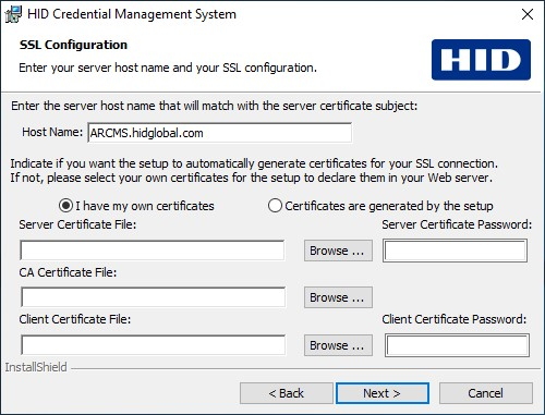 HID Credential Management System SSL Configuration dialog box with the Host Name field completed and the I have my own certificates option 